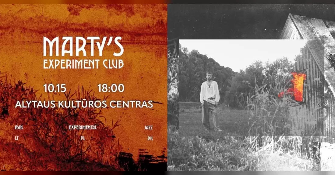 MARTY'S EXPERIMENT CLUB | ALYTAUS KULTŪROS CENTRAS
