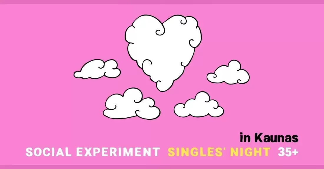 SINGLES' NIGHT 35+ by Social Experiment | KAUNAS