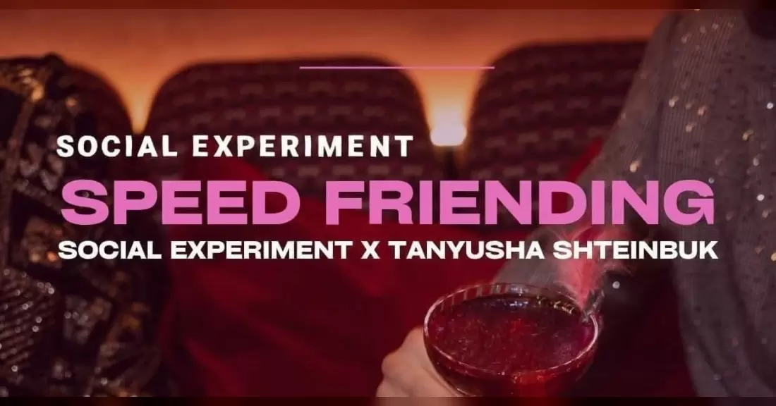 Social Experiment X Tanyusha Shteinbuk: SPEED-FRIENDING | VILNIUS