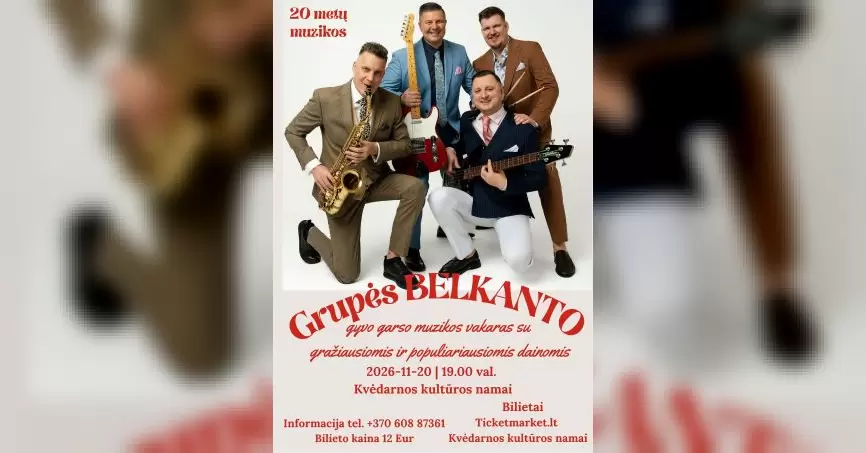 Grupės Belkanto gyvo garso muzikinis vakaras