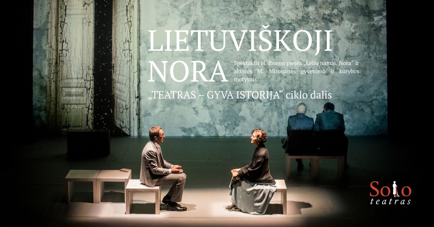 LIETUVIŠKOJI NORA | Monikos Mironaitės gyvenimo ir kūrybos motyvais | TEATRAS GYVA ISTORIJA (Solo Teatras)