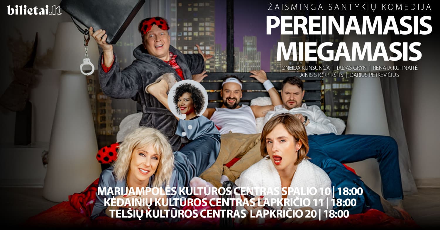 Komedija "Pereinamasis miegamasis" | KĖDAINIAI