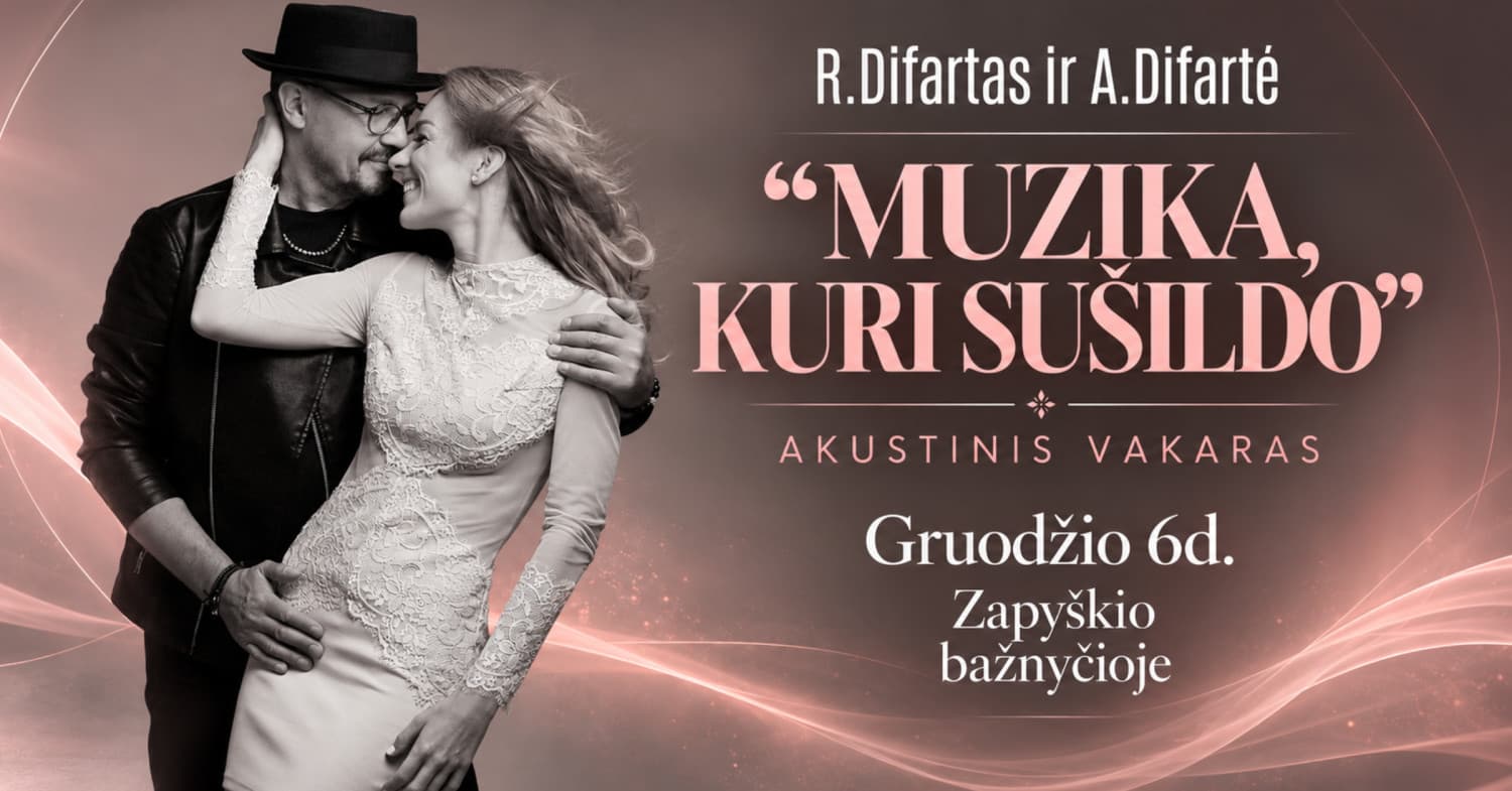 R.Difartas ir A.Difartė: Muzika, kuri sušildo