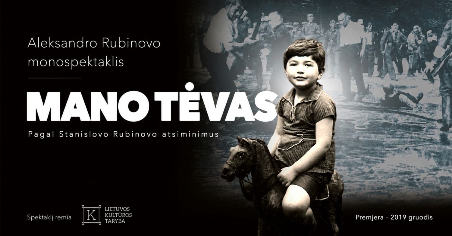 Aleksandro Rubinovo spektaklis "Mano tėvas"