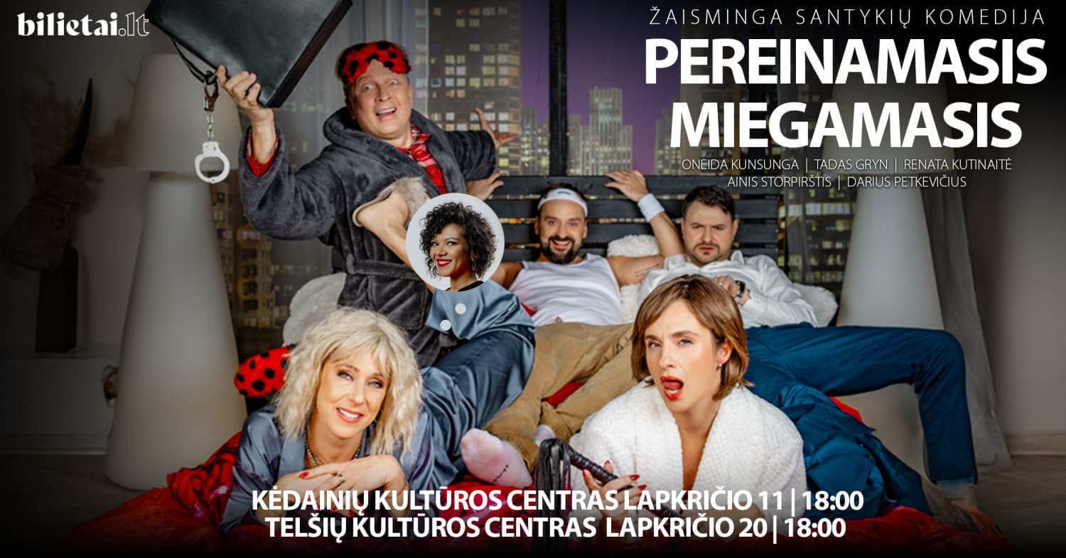 Komedija "Pereinamasis miegamasis" | TELŠIAI