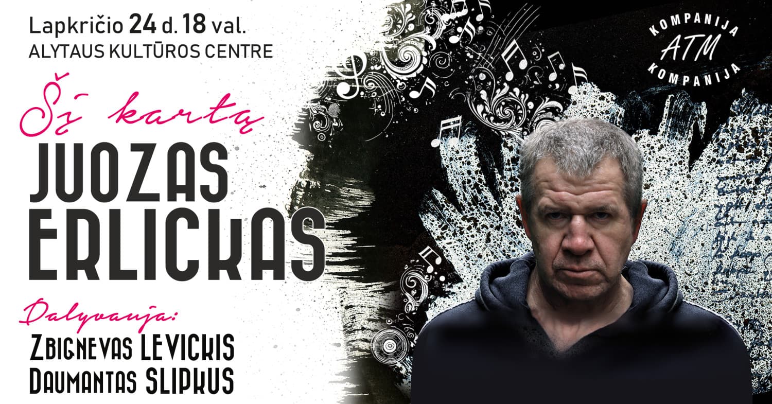 (Alytus) JUOZAS ERLICKAS. Šį kartą