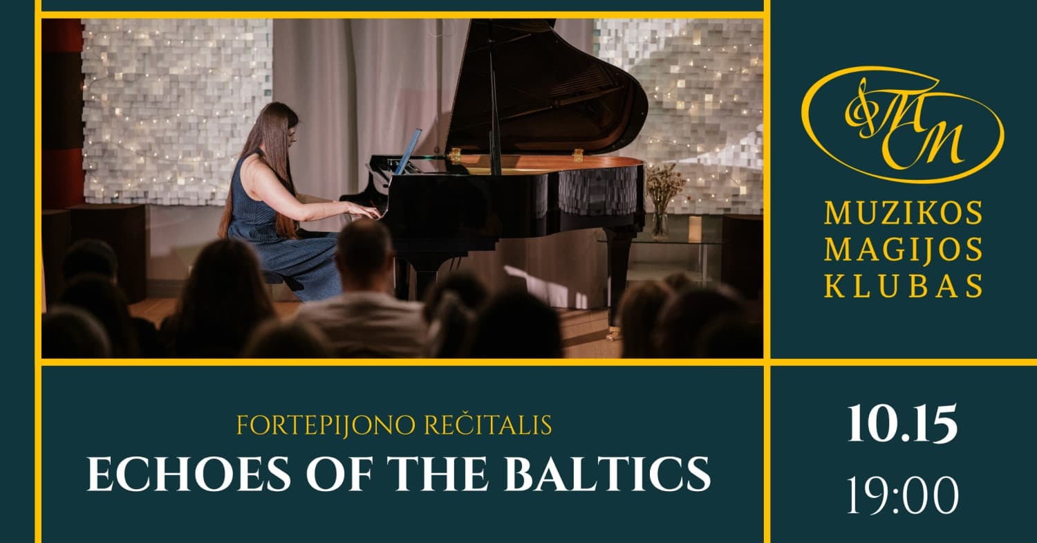 RE:TURN | Fortepijono rečitalis "Echoes of the Baltics"