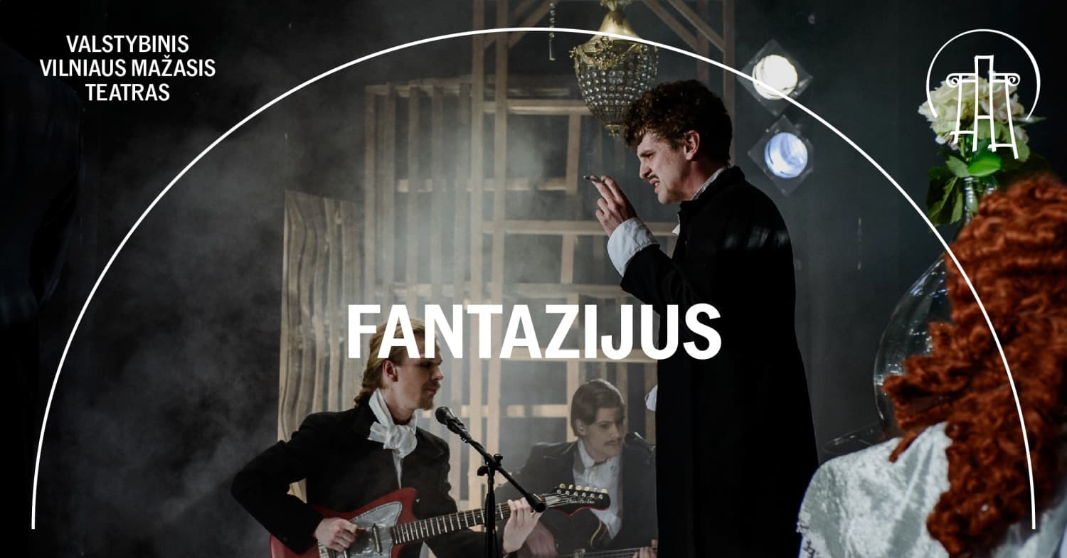 VMT spektaklis | FANTAZIJUS