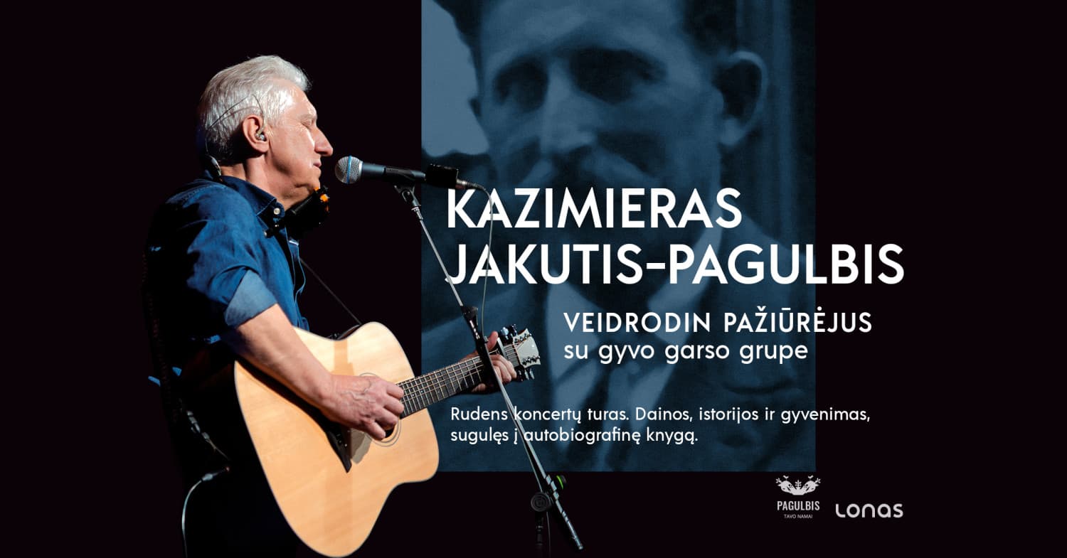 Kazimieras Jakutis / Koncertinis turas "Veidrodin pažiūrėjus" | Palanga
