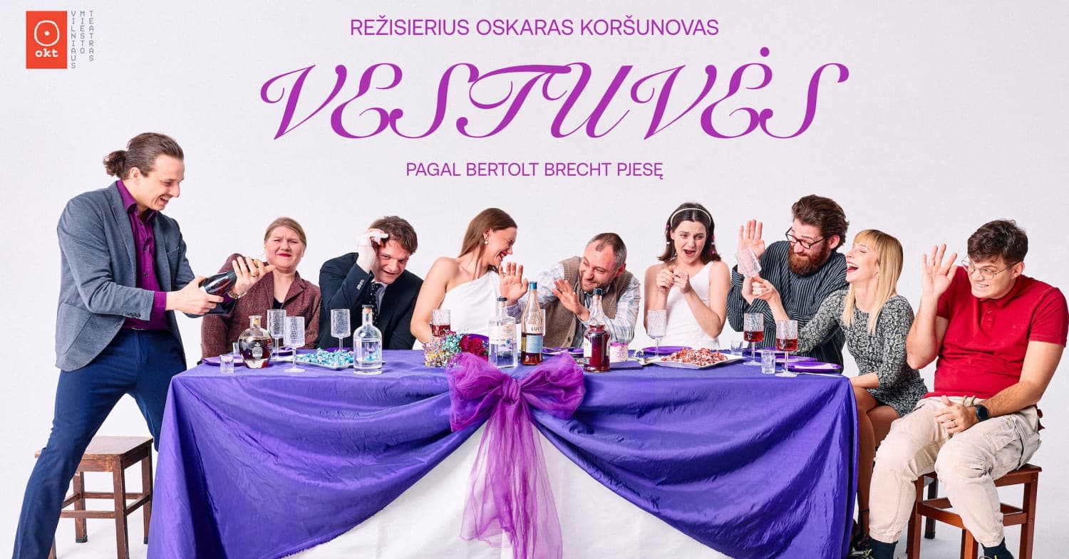 OKT | Vilniaus miesto teatras: "Vestuvės" (rež. Oskaras Koršunovas) | Marijampolė