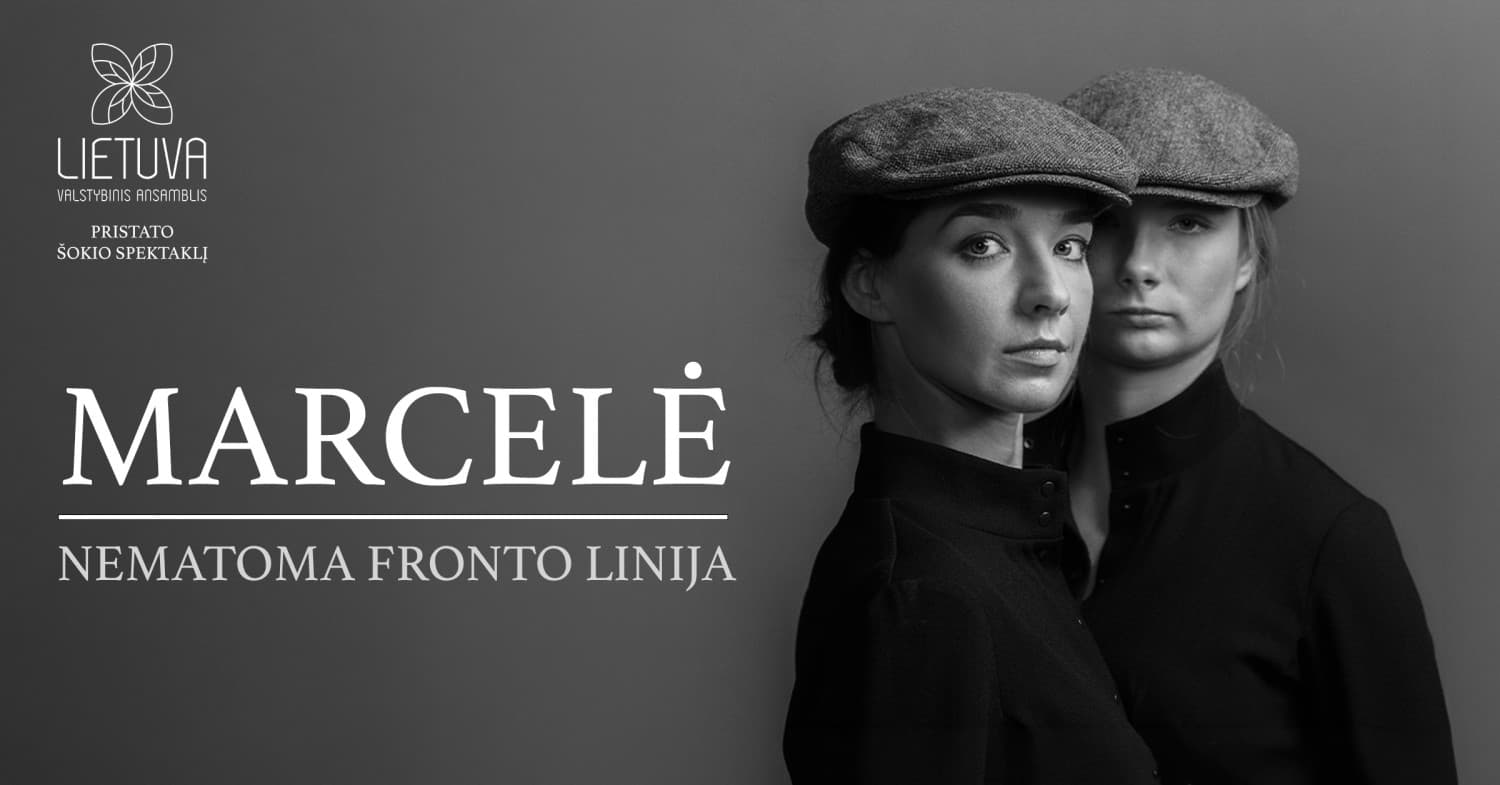 (Vilnius) Šokio spektaklis "Marcelė. Nematoma fronto linija"