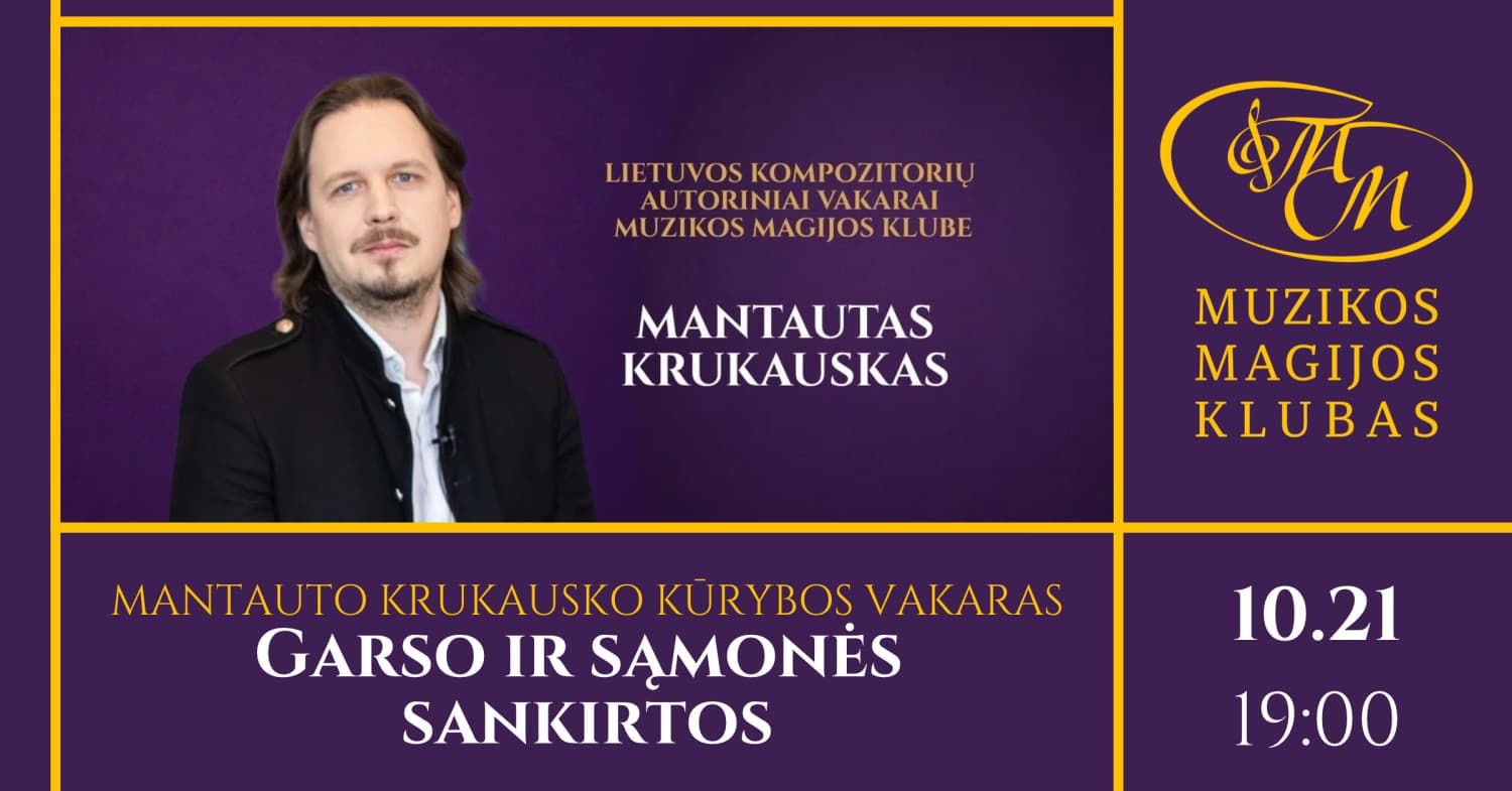 Mantautas Krukauskas | Garso ir sąmonės sankirtos