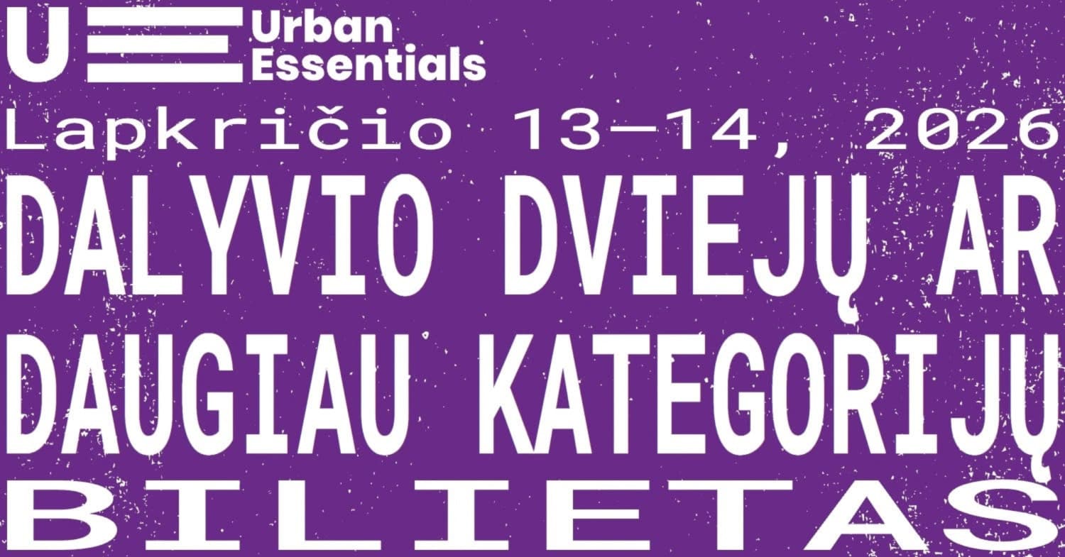 Urban Essentials 2026 | DALYVIS: Vienos kategorijos bilietas