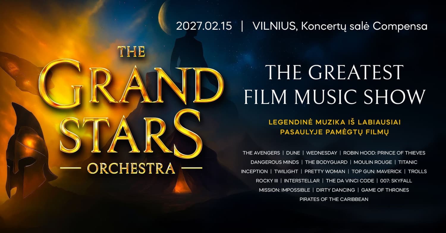 (Vilnius) THE GRAND STARS ORCHESTRA "The Greatest Film Music Show"