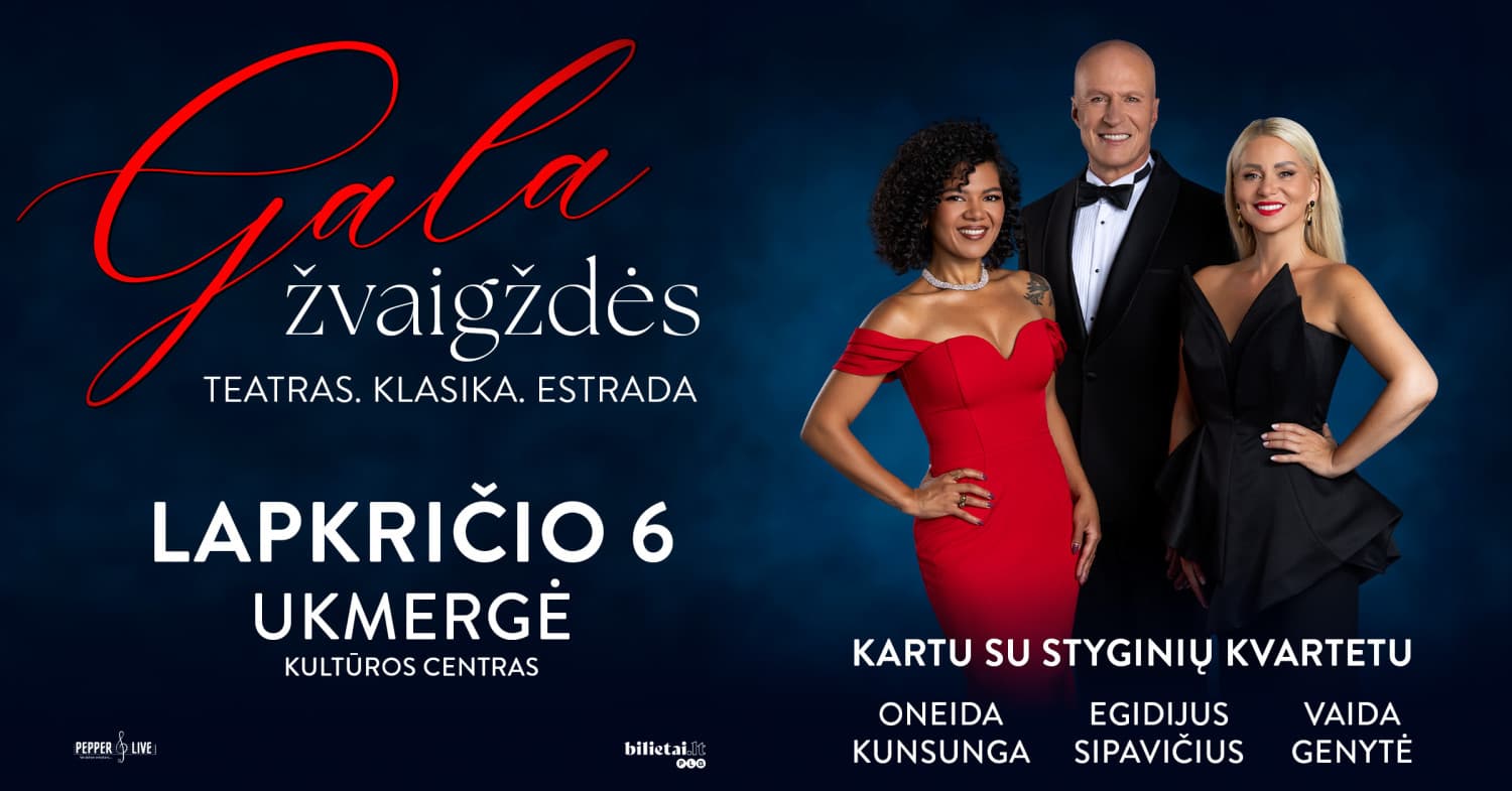 Koncertas ''GALA ŽVAIGŽDĖS'' | Ukmergė