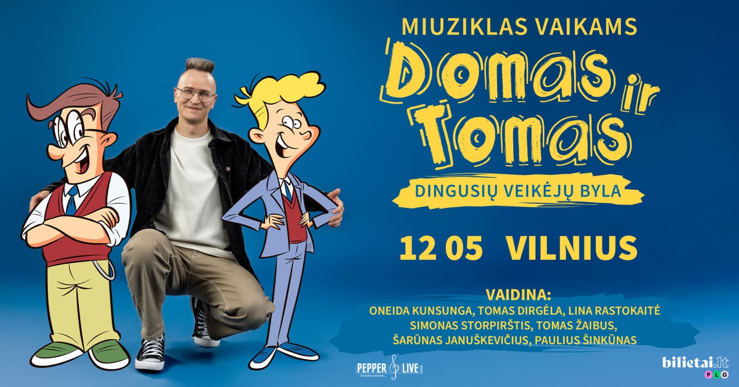 Miuziklas vaikams ''Domas ir Tomas: dingusių veikėjų byla'' | Vilnius