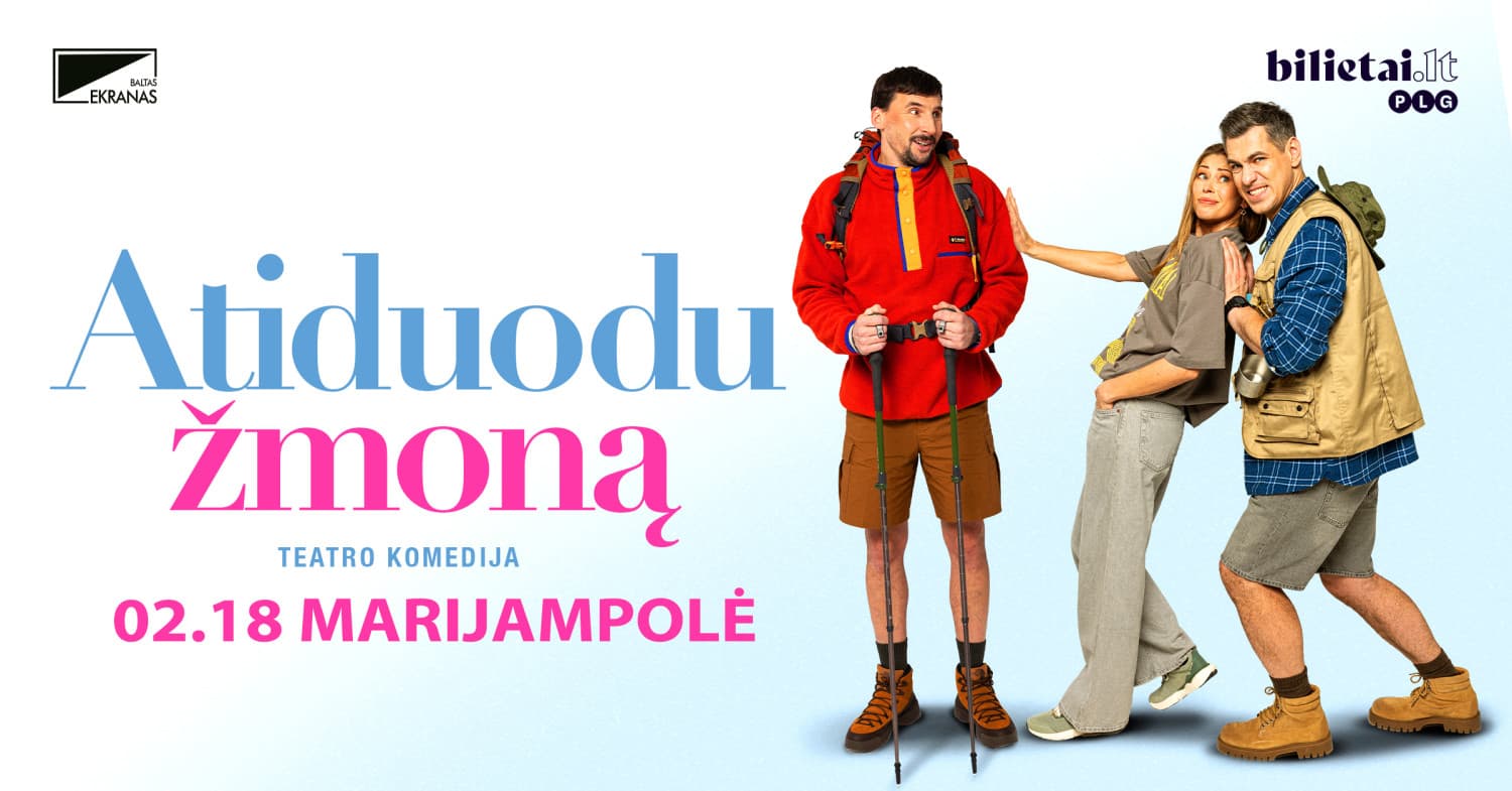 (Marijampolė) PREMJERA "ATIDUODU ŽMONĄ"