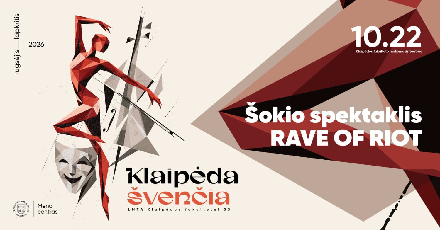Klaipėda švenčia | Šokio spektaklis RAVE OF RIOT