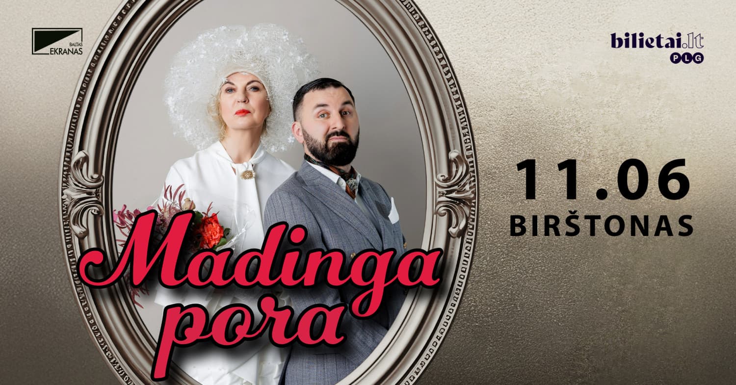 NIJOLĖ NARMONTAITĖ IR ARNAS ŠVILPAUSKAS "MADINGA PORA" | Birštonas