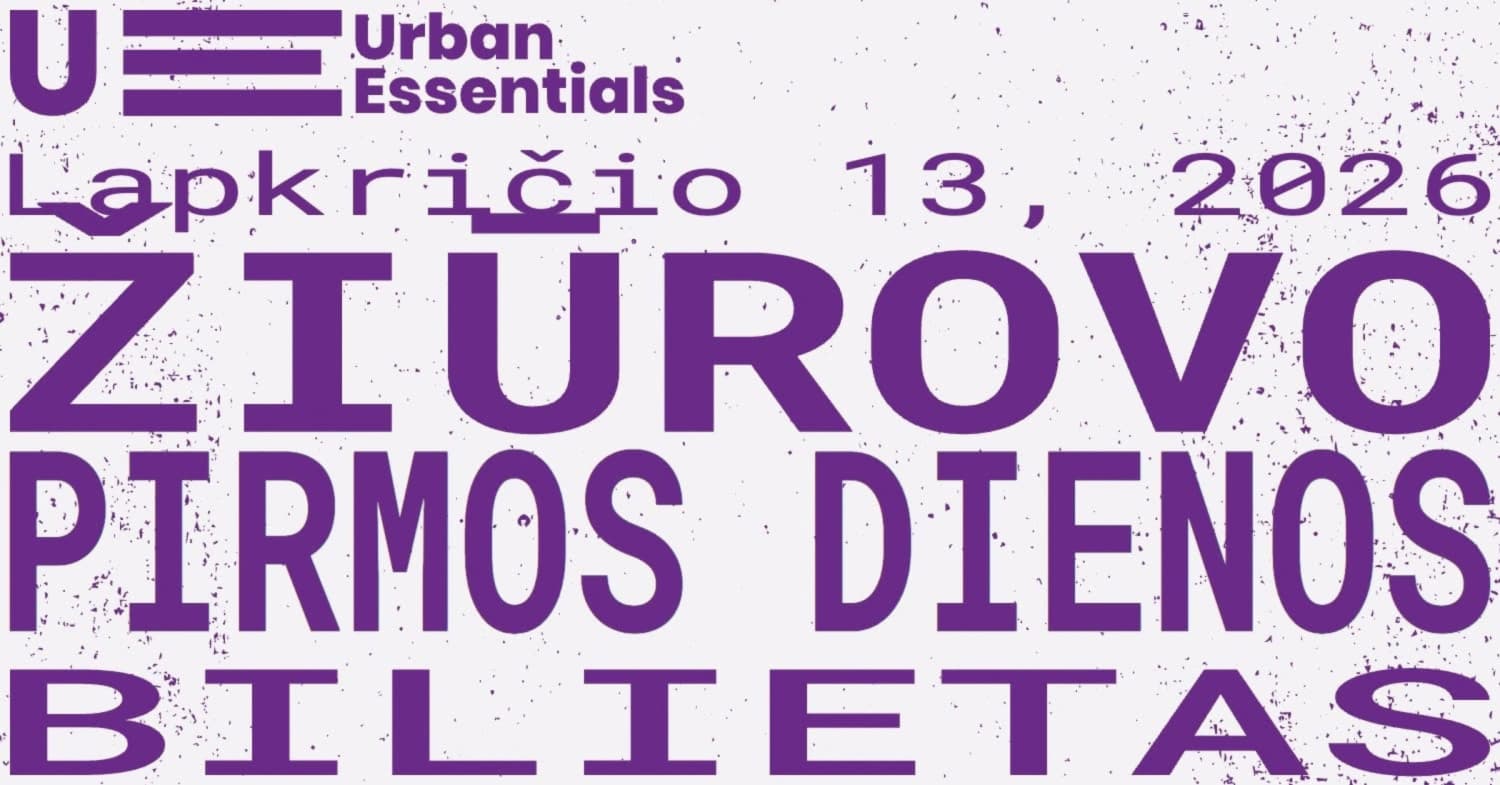Urban Essentials 2026 | ŽIŪROVAS: Pirmos dienos bilietas