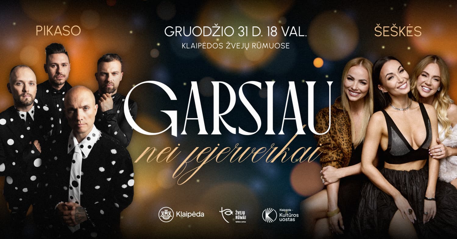 ŠEŠKĖS | PIKASO "GARSIAU NEI FEJERVERKAI"