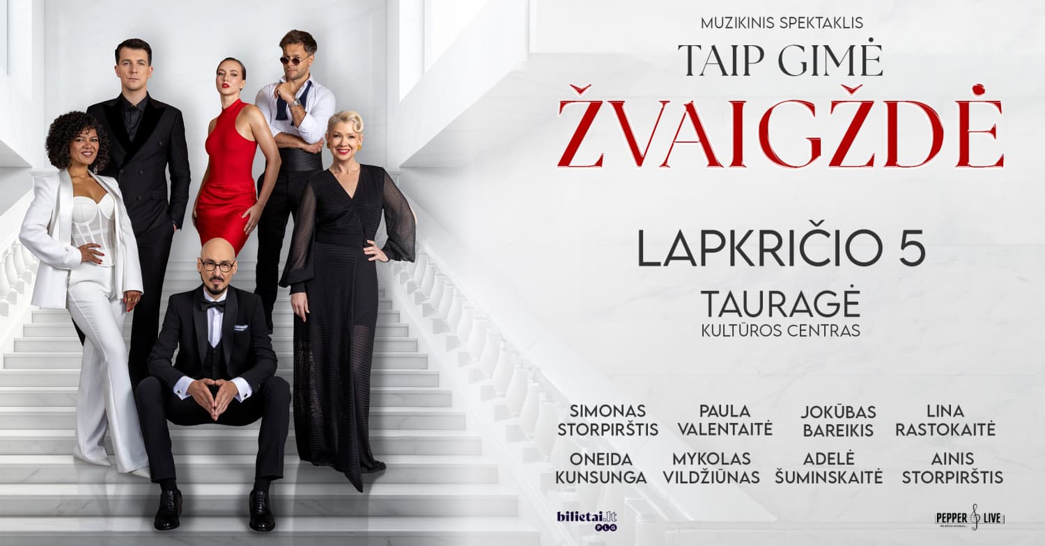 Muzikinis spektaklis ''Taip gimė žvaigždė'' | Tauragė