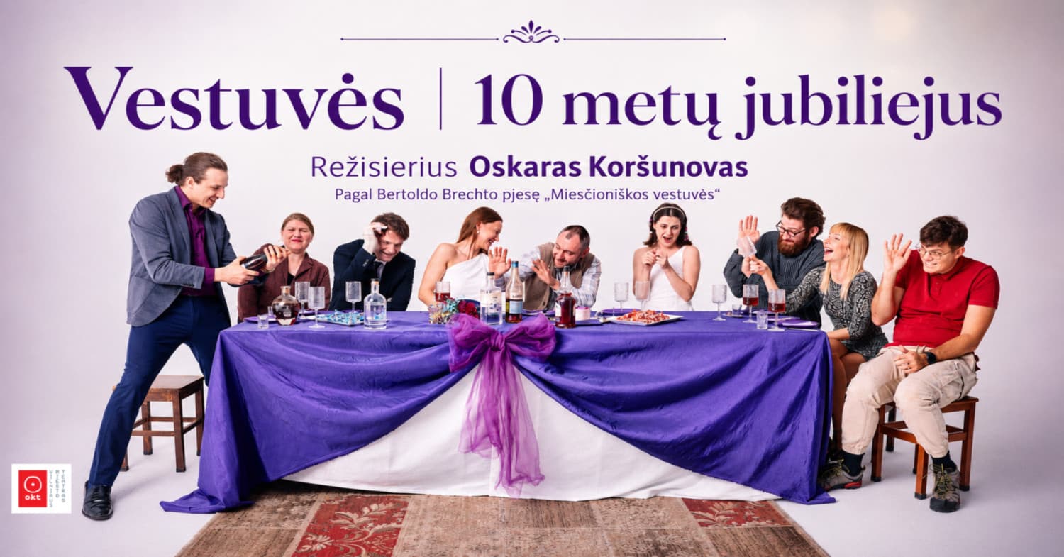 OKT | Vilniaus miesto teatras: "Vestuvės" | 10 metų jubiliejus (rež. Oskaras Koršunovas) | Vilkaviškis