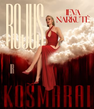 IEVA NARKUTĖ - Rojus ir Košmarai / ŠIAULIAI