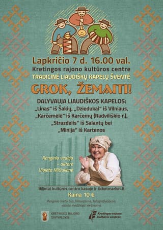 Liaudiškų kapelų šventė „Grok, žemaiti!“