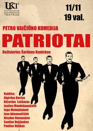 Utenos Kamerinio teatro spektaklis. Petras Vaičiūnas “PATRIOTAI”